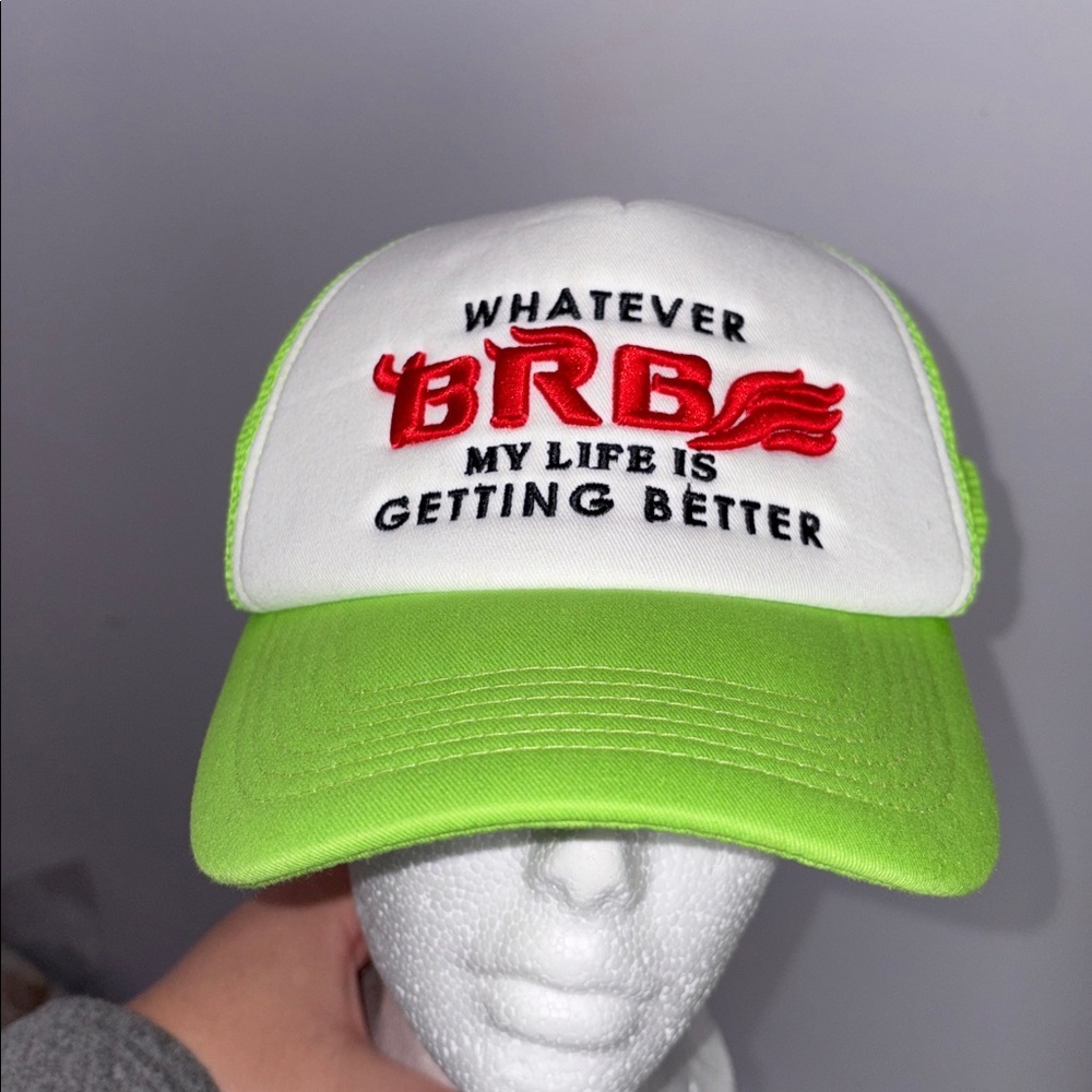 Whatever BRB My Life Is Getting Better Neon Green Foam Mesh Trucker Hat Cap